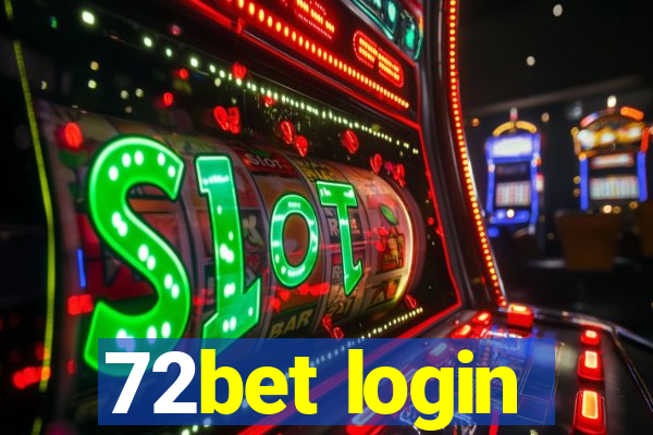 72bet login